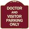 Signmission Doctor and Visitor Parking Only Heavy-Gauge Aluminum Architectural Sign, 18" x 18", BU-1818-24139 A-DES-BU-1818-24139 - alternate 1